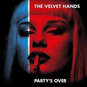 Velvet Hands - Party's Over  CD